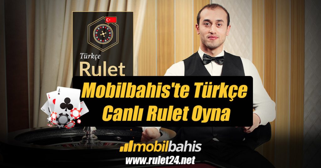 Mobilbahis’te Türkçe Canlı Rulet Oyna
